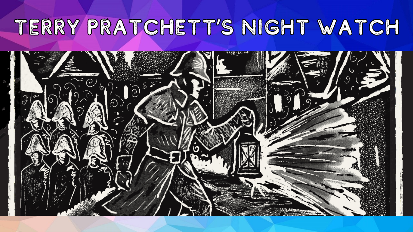 Terry Pratchett's Night Watch 