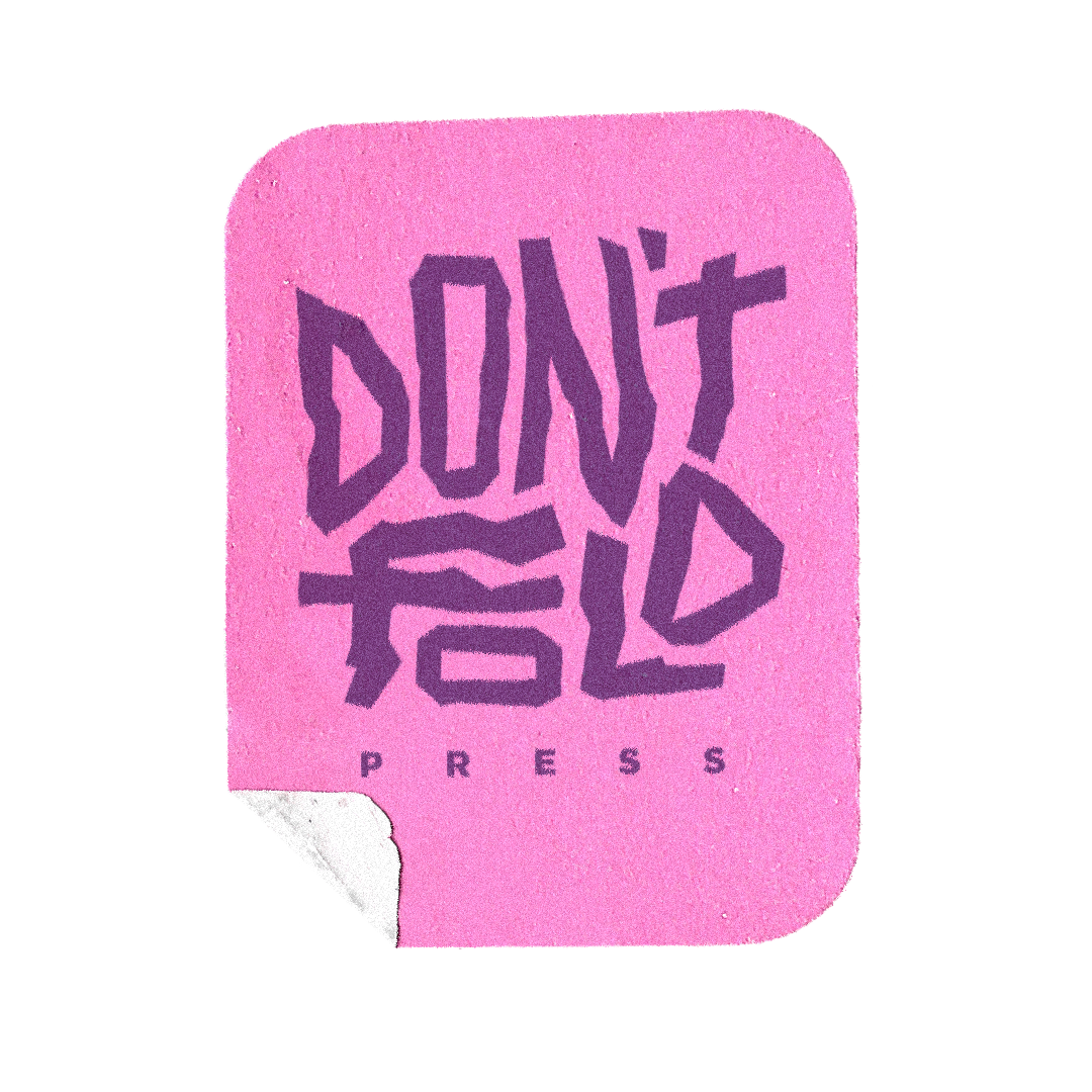 Don't Fold Press