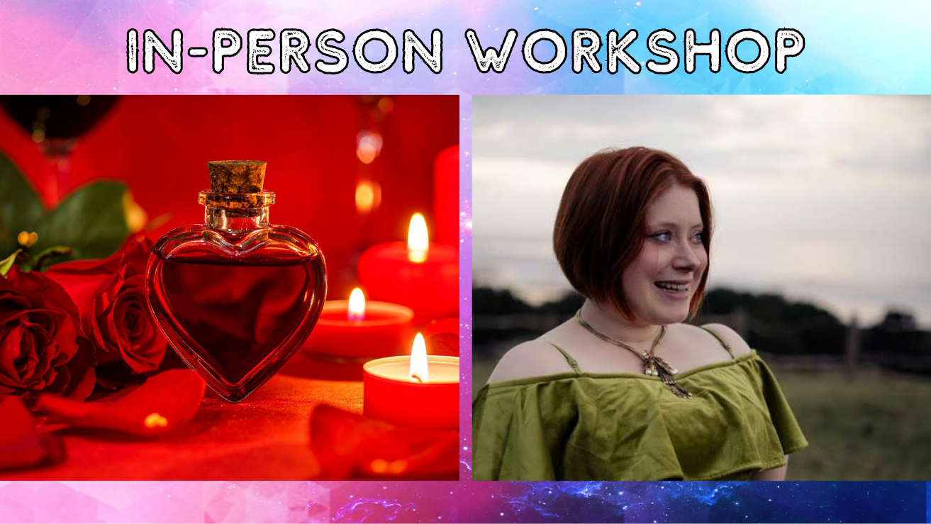Workshop: Love Potions, Lust Powders and Longing: Magic for Romance with Alice Tarbuck
