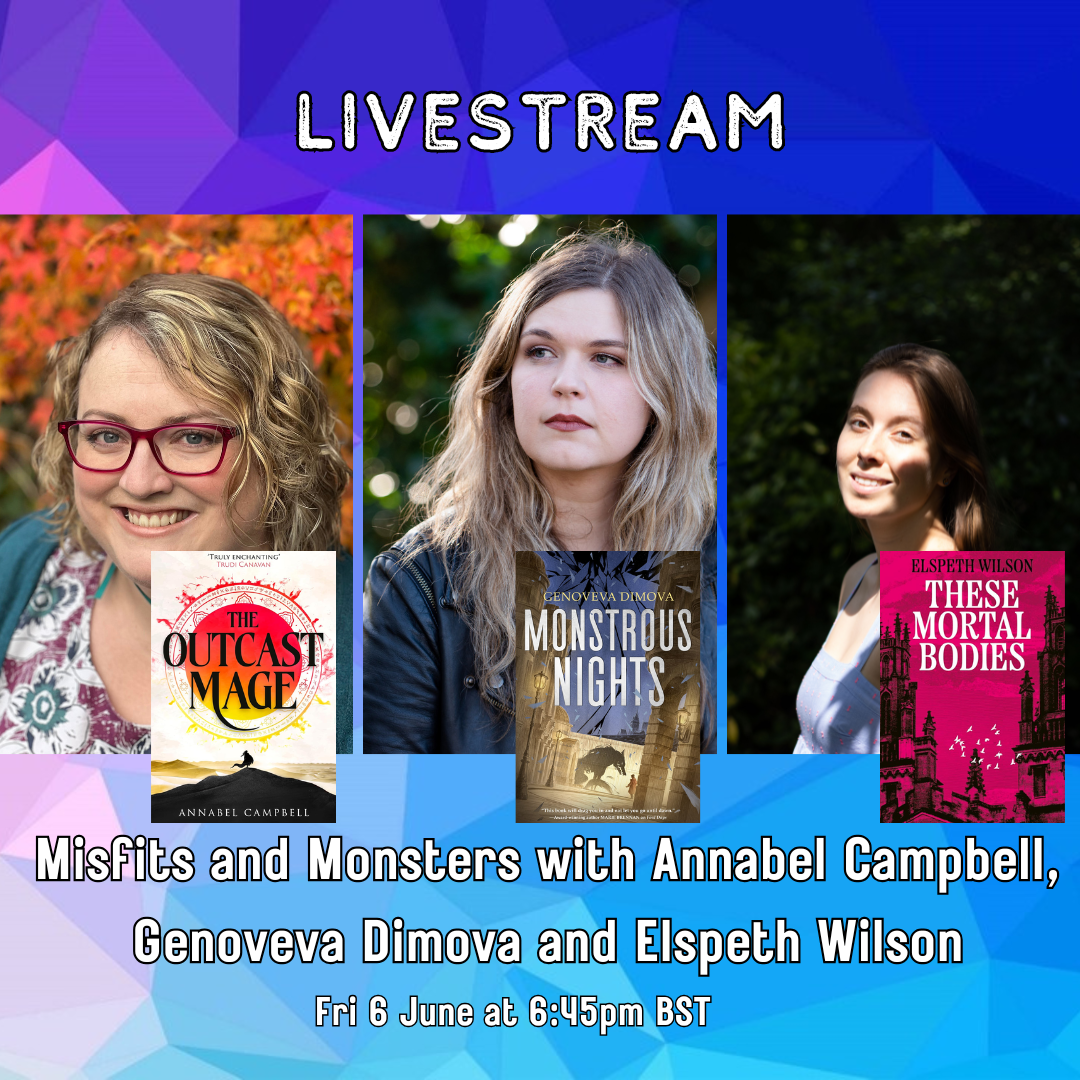 LIVESTREAM: Misfits and Monsters with Annabel Campbell, Genoveva Dimova and Elspeth Wilson