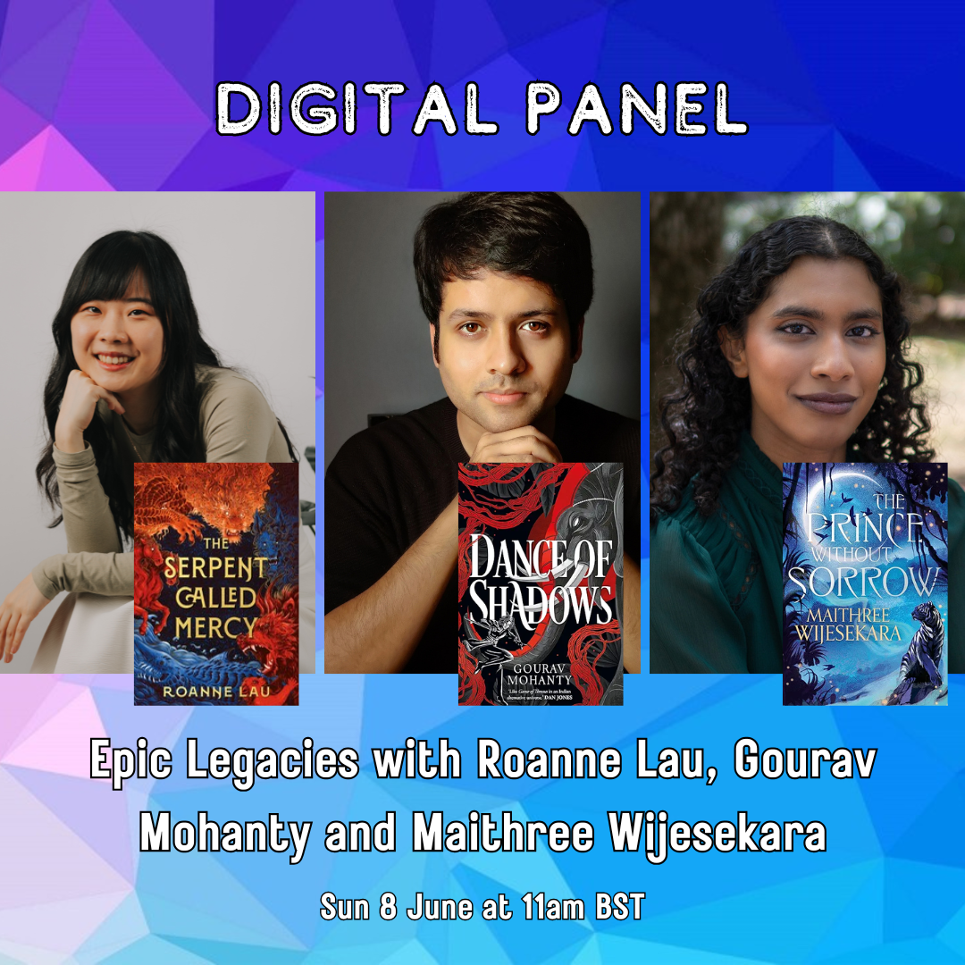 DIGITAL: Epic Legacies with Roanne Lau, Gourav Mohanty and Maithree Wijesekara
