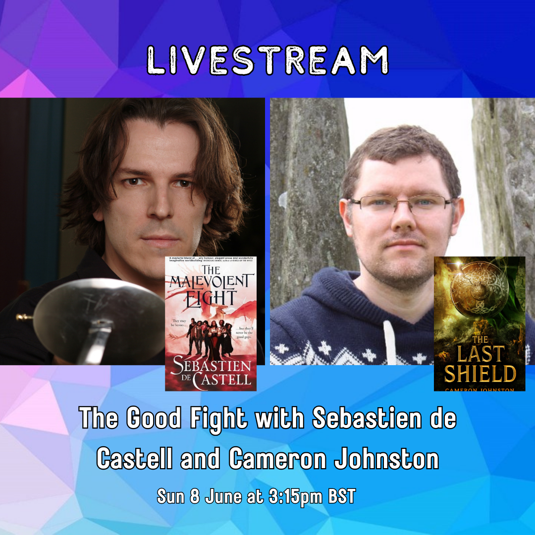 LIVESTREAM: The Good Fight with Sebastien de Castell and Cameron Johnston