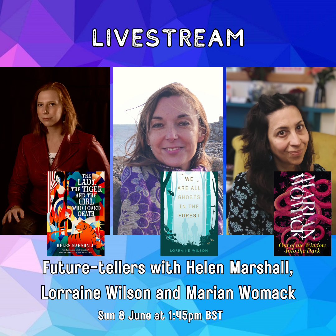 LIVESTREAM: Future-tellers with Helen Marshall, Lorraine Wilson and Marian Womack