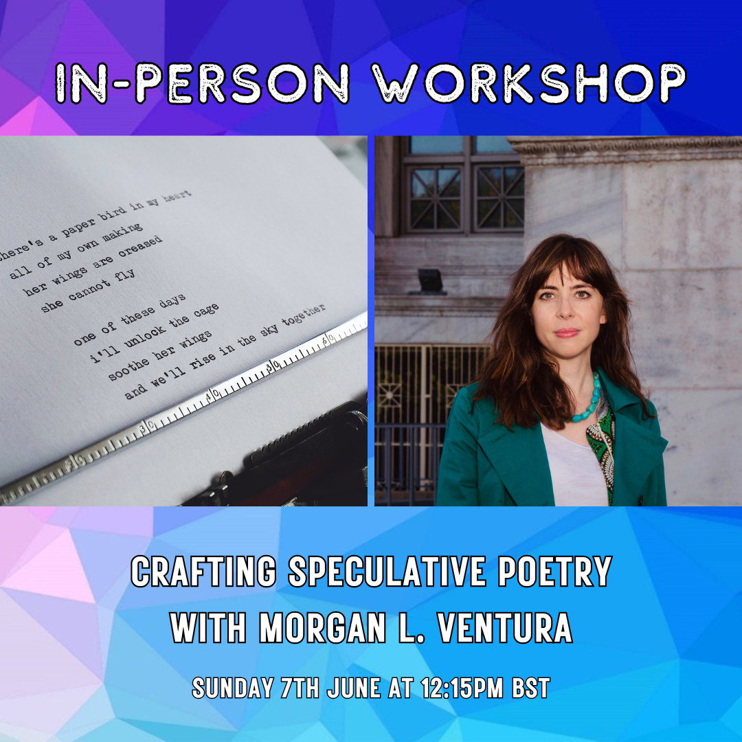 Workshop: On the Weird and Wondrous - Crafting Speculative Poetry with Morgan L. Ventura