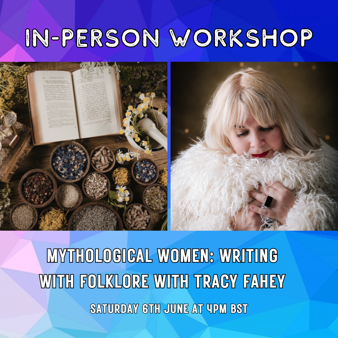 Workshop: Mythological Women - Writing With Folklore with Tracy Fahey