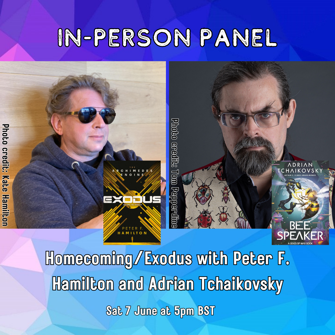 Homecoming/Exodus with Peter F. Hamilton and Adrian Tchaikovsky