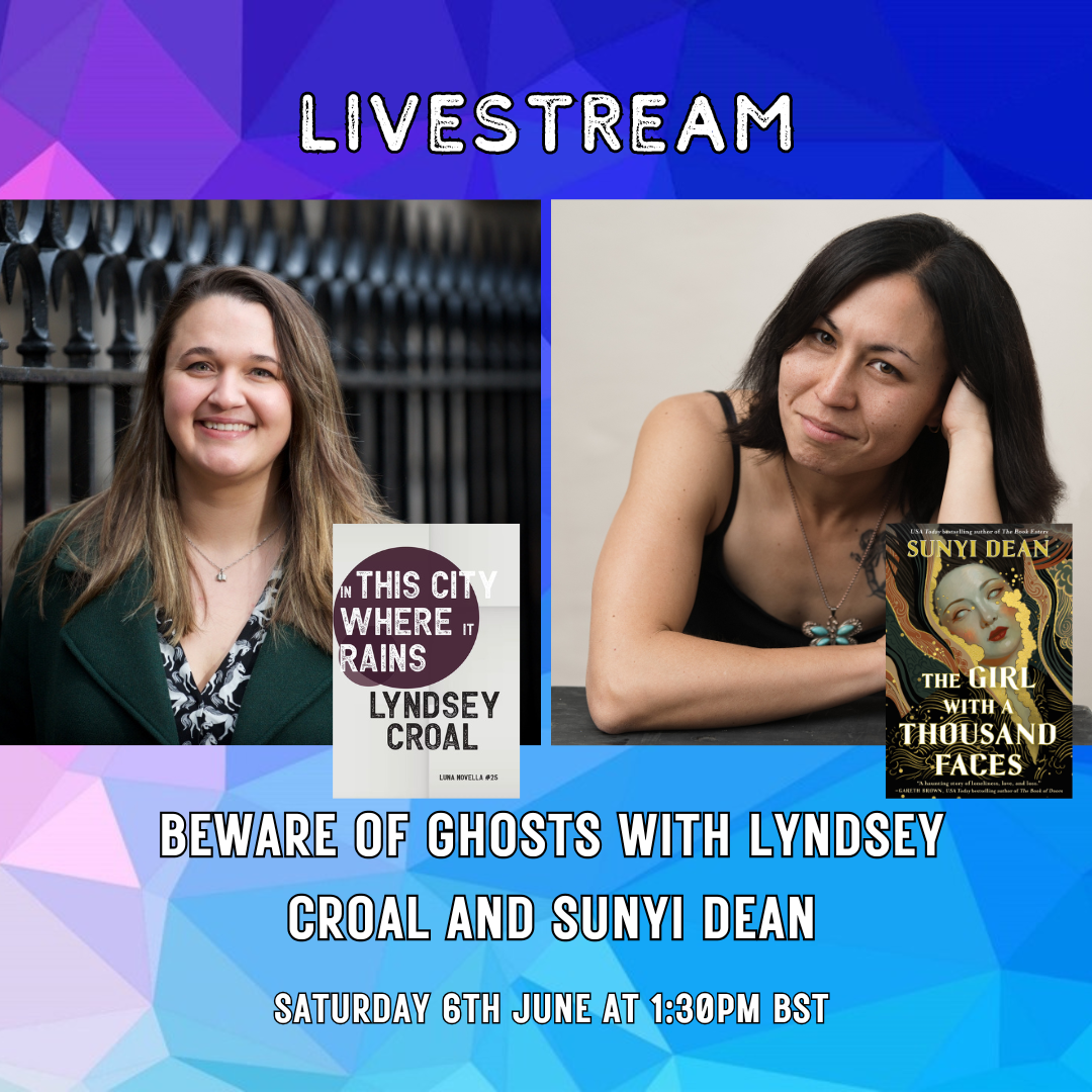 LIVESTREAM: Beware of Ghosts with Lyndsey Croal and Sunyi Dean