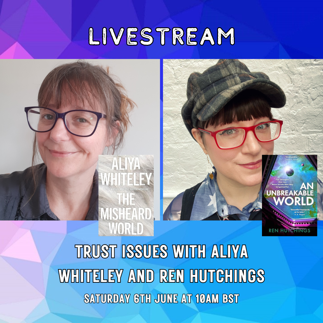 Trust Issues with Aliya Whiteley and Ren Hutchings.png