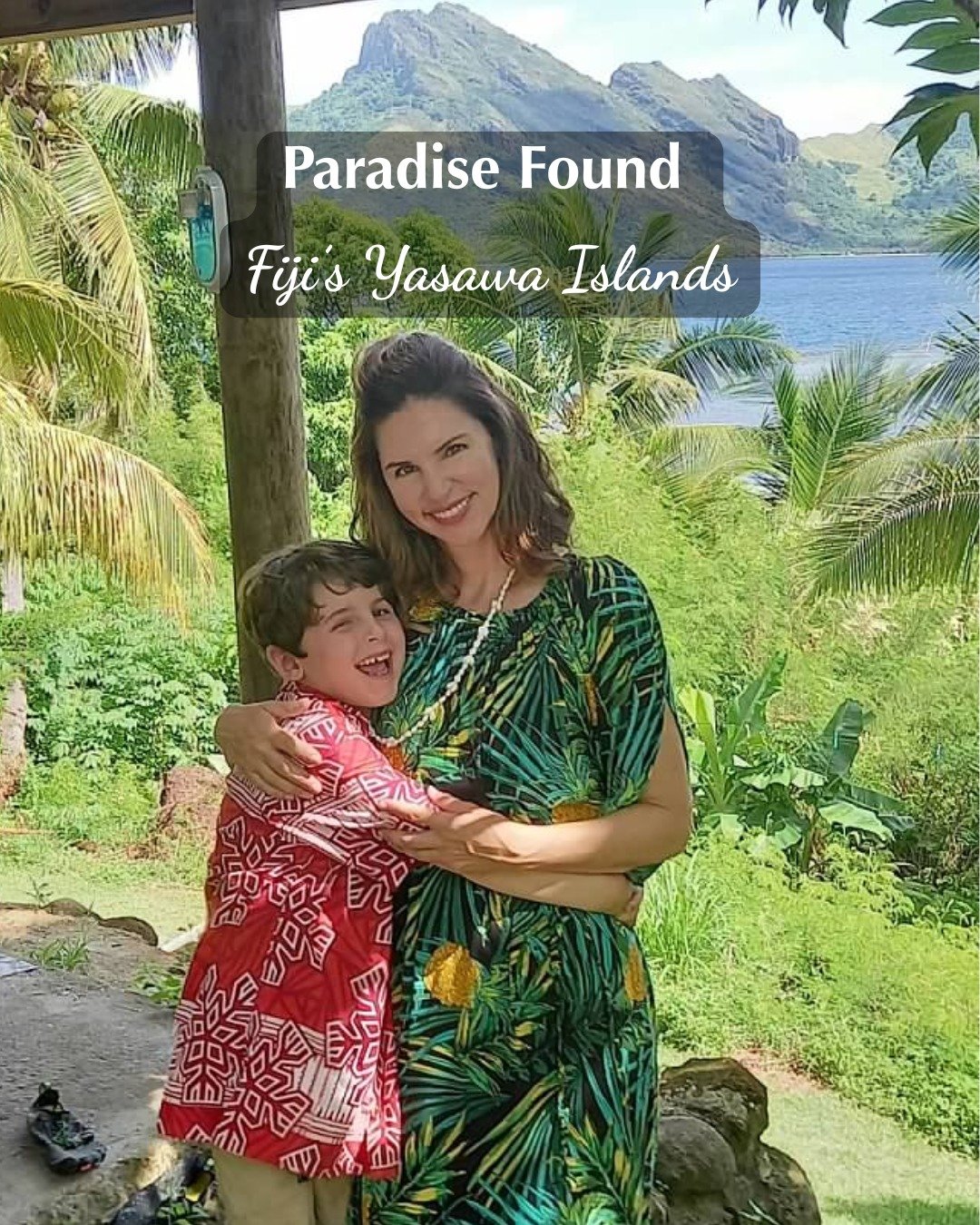 A few years ago we spent a month staying on Fiji's remote Yasawa Islands, in a simple homestay with this stunning view from our porch.

There was limited electricity, no air conditioning, and only cold water in the shower. 

When we arrived, we broug