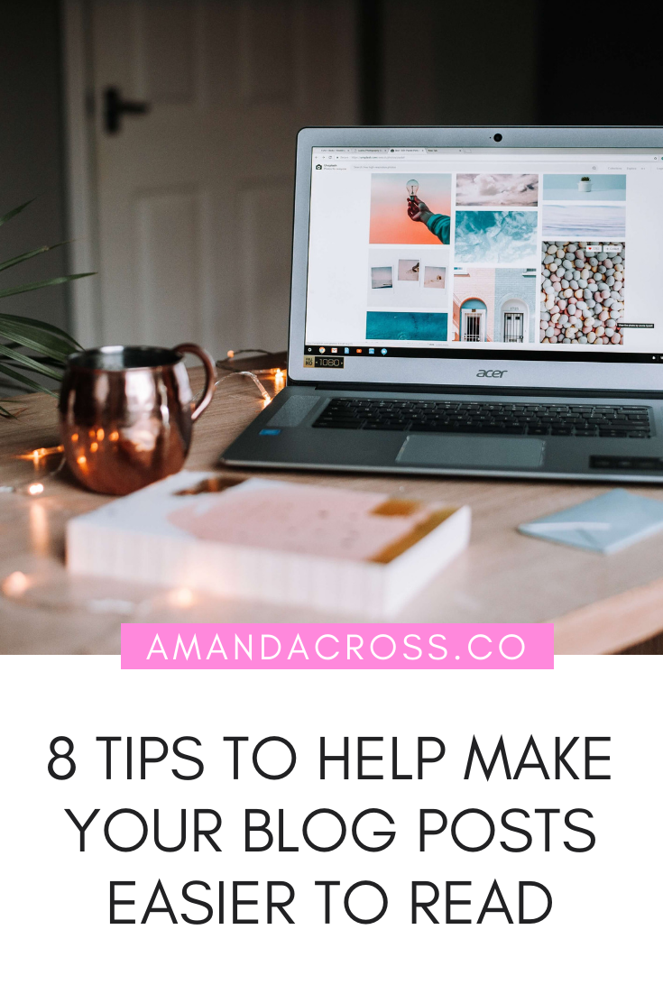 8 Tips To Help Make Your Blog Posts Easier To Read | Making a blog post that's easy to read is a science. Many people slap together a blog post without any regard to what makes a post great. Today's blog will share all the tips you need to make your blog posts easier to read. #Blogging #BloggingAdvice #ContentCreation