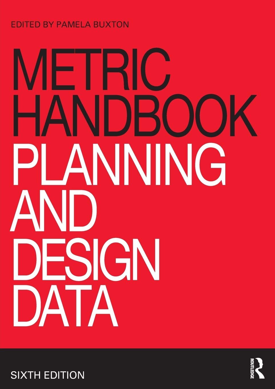 Metric Handbook: Planning and Design Data, $91.95 