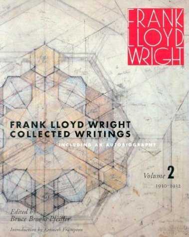 Frank Lloyd Wright Collected Writings, 1931-32, Including the Autobiography, $128.35