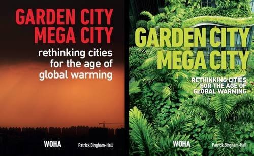 Garden City Mega City: Rethinking Cities for the Age of Global Warming, $52.06