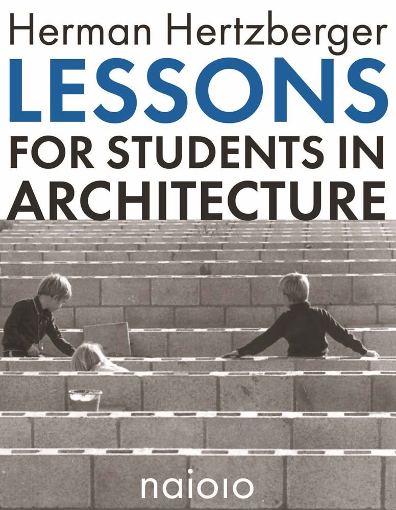 Herman Hertzberger - Lessons for Students in Architecture, $91.27