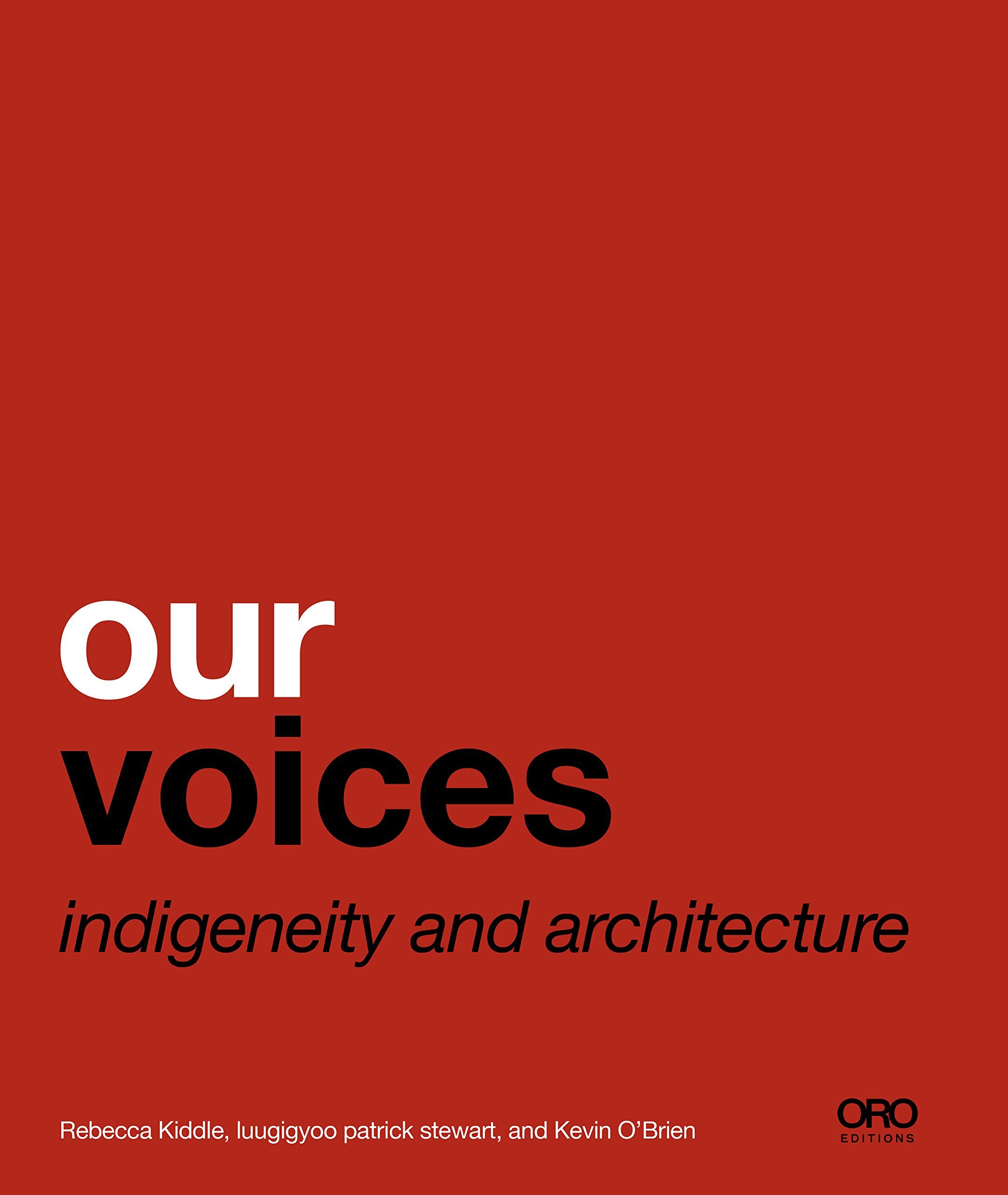 Our Voices: Indigeneity and Architecture, $63.02