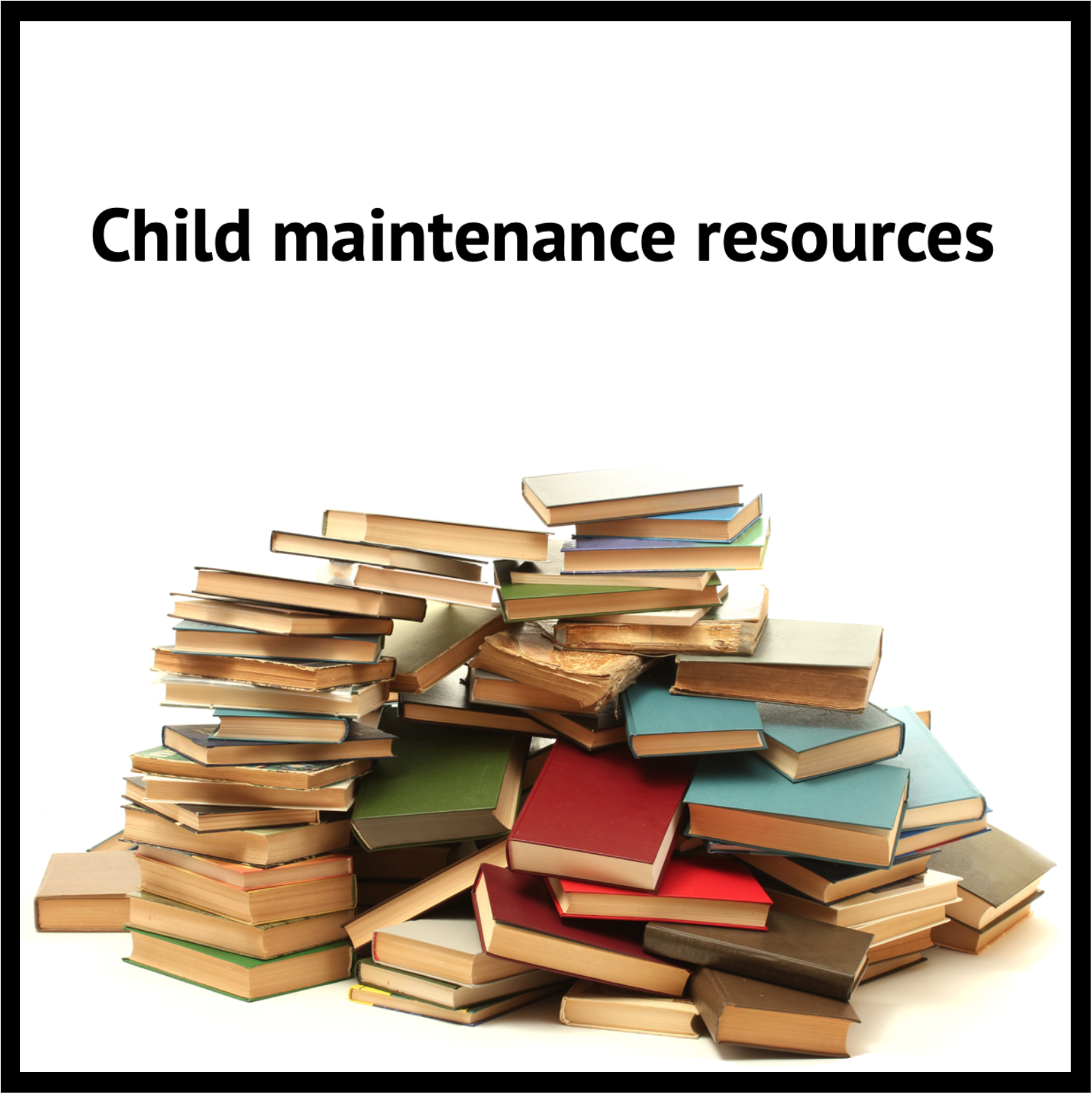 Child maintenance resources.png