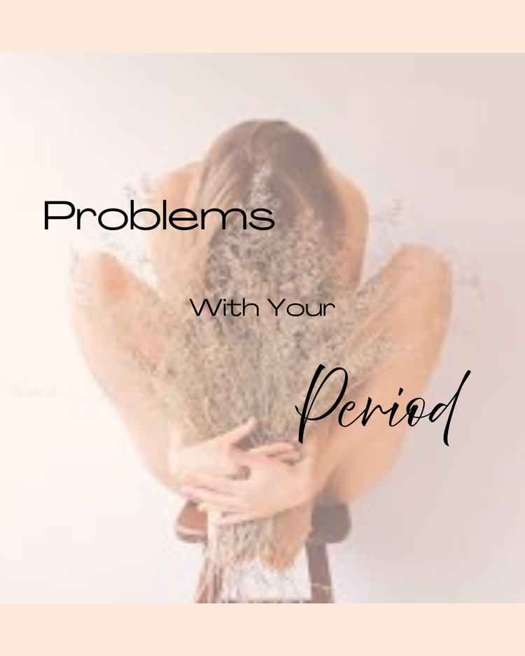 Problems with your Period