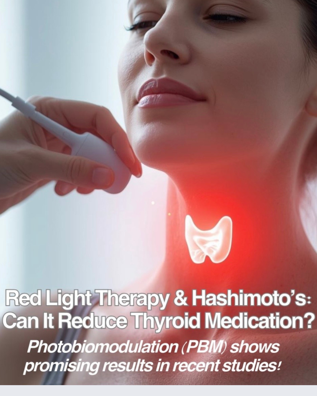 Red Light Therapy for Thyroid + Hashimotos