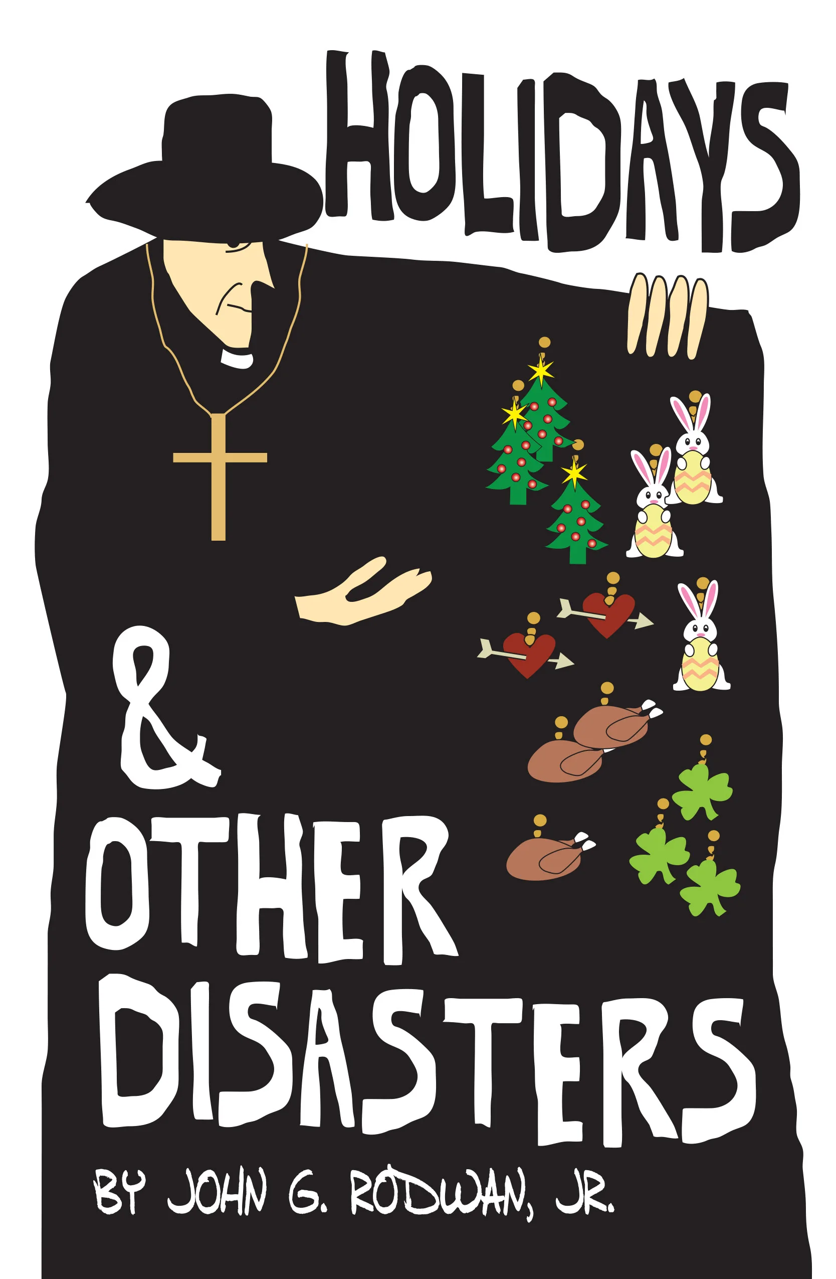 Holidays and Other Disasters 