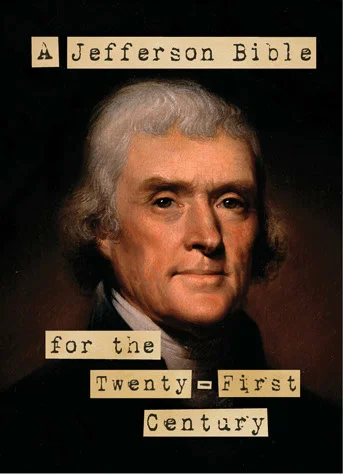 A Jefferson Bible for the Twenty-First Century