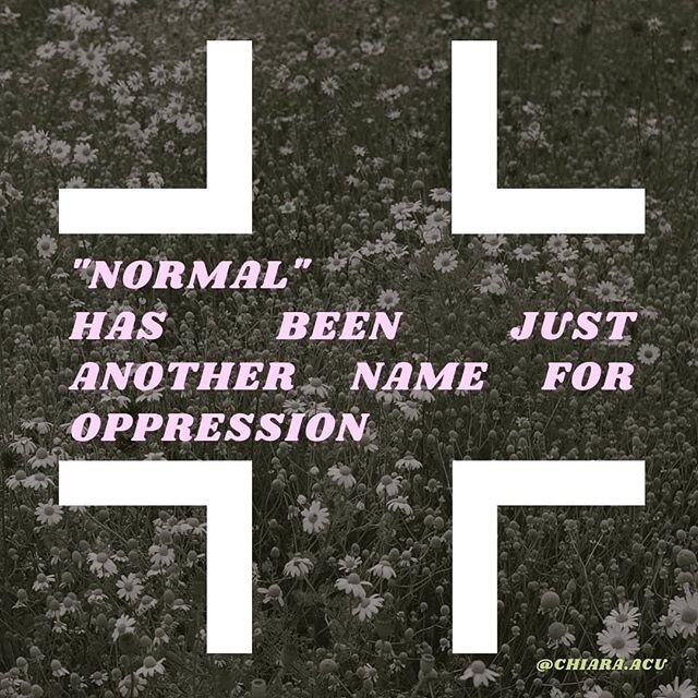⬜⬜⬜
as our lives are uphended, there has been much talk of the idea of &quot;normal&quot;
...
but normal has been just another name for oppression
...
for enforcing ideas, policies, and structures that uphold injustice
🔥⬜🔥
there is nothing normal a