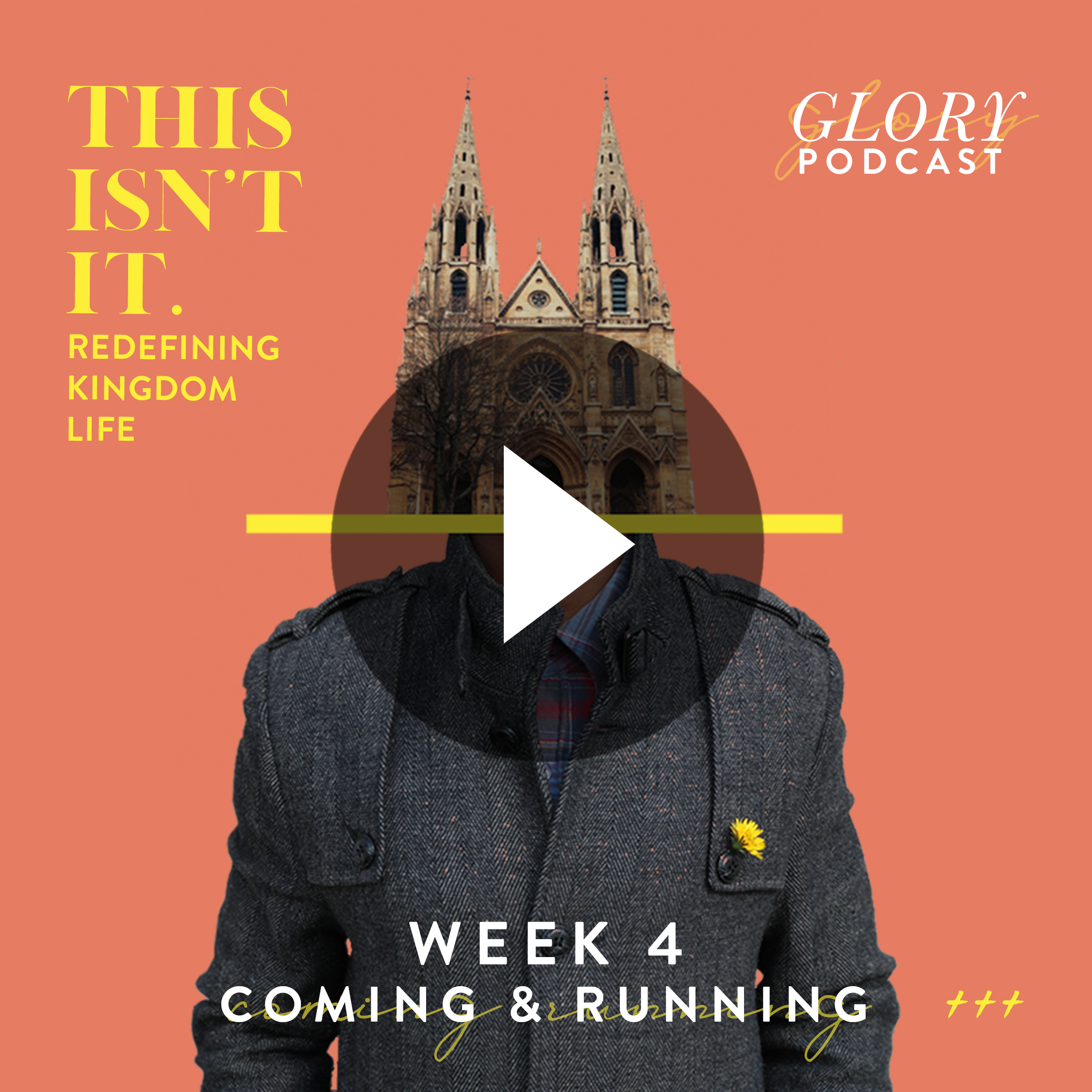 This Isn't It, Week 4 // Coming &amp; Running