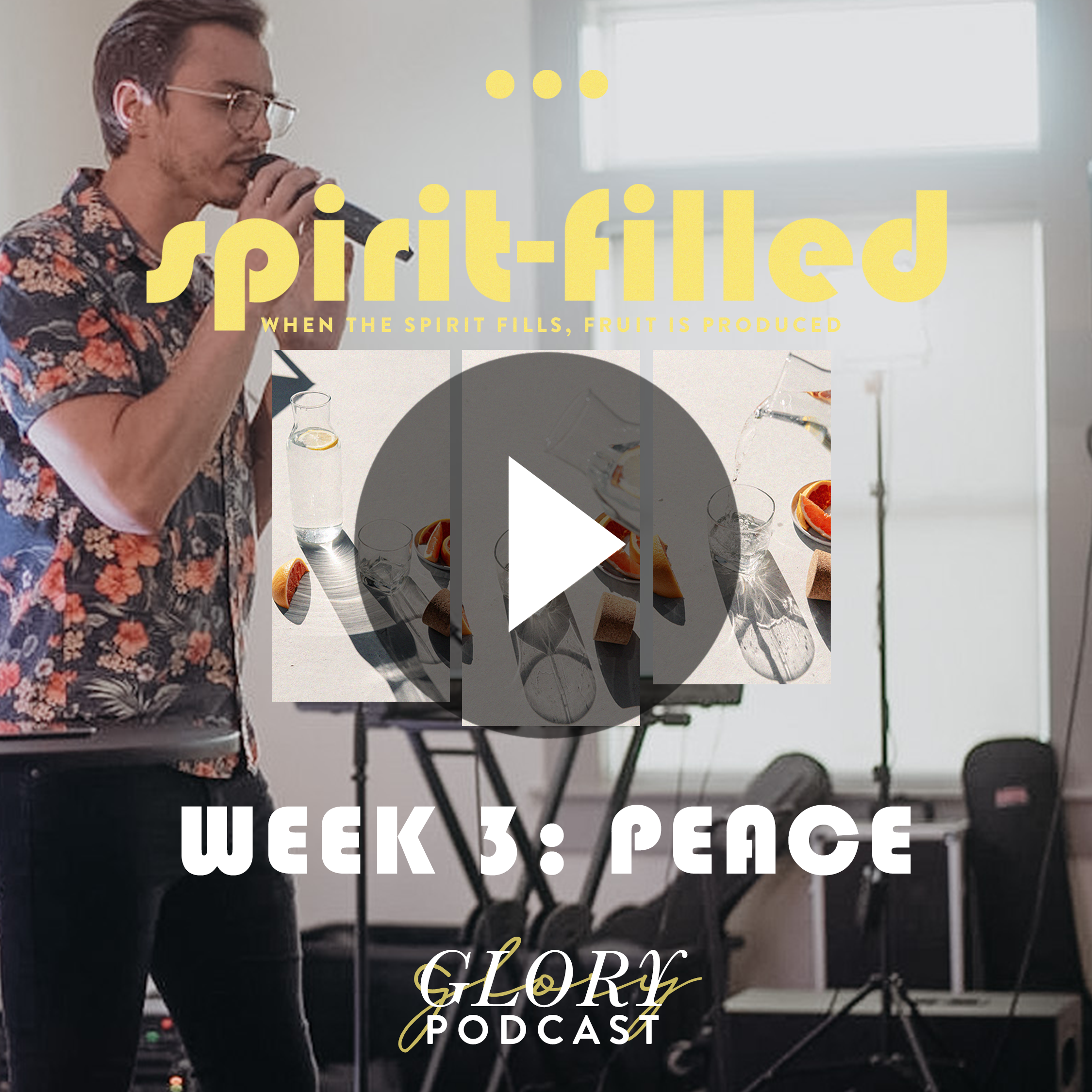 Spirit-Filled, Week 3: PEACE