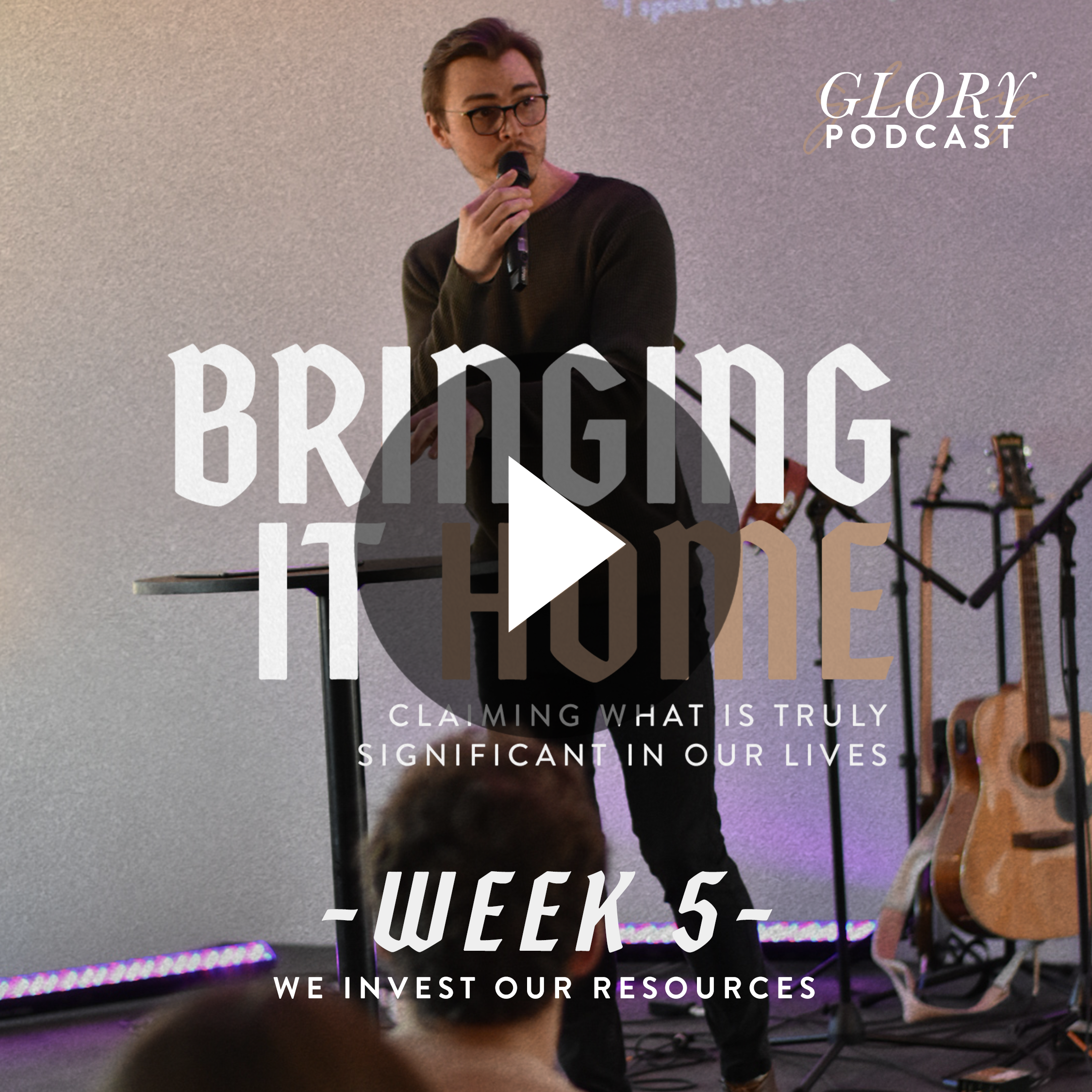 Bringing It Home, Week 5: Investing Our Resources