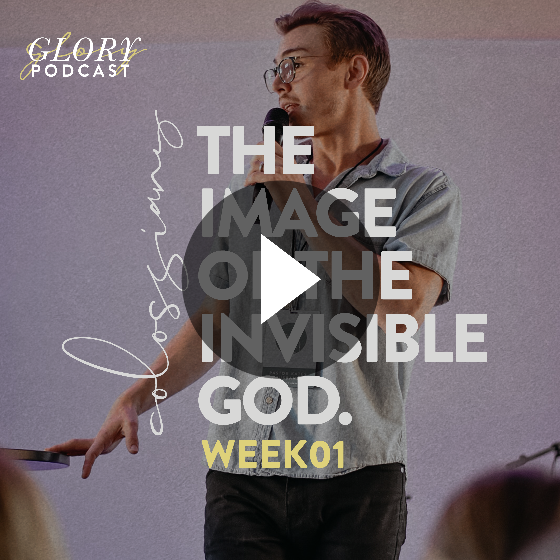Colossians, Week 1 // The Image