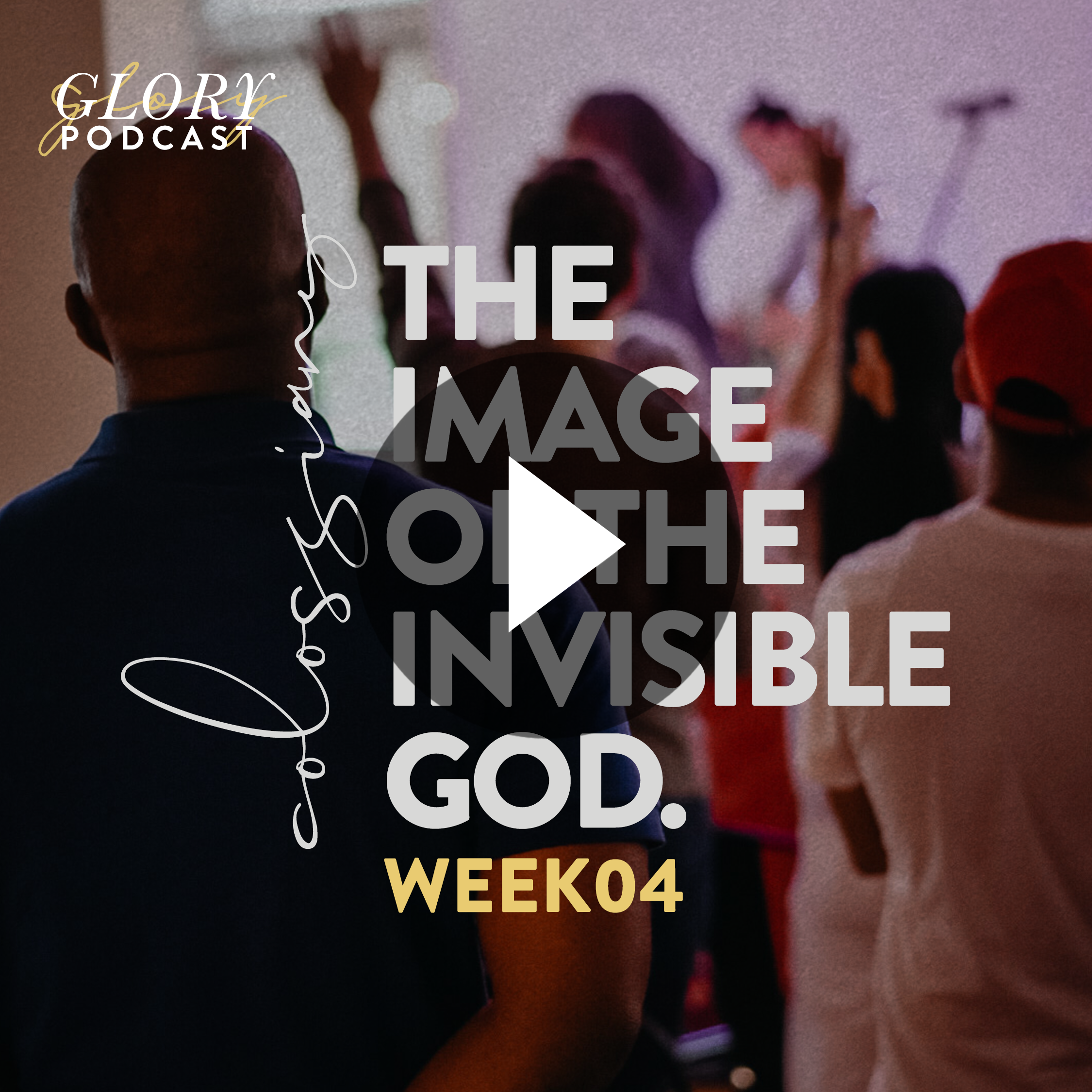 Colossians, Week 4 // Raised With