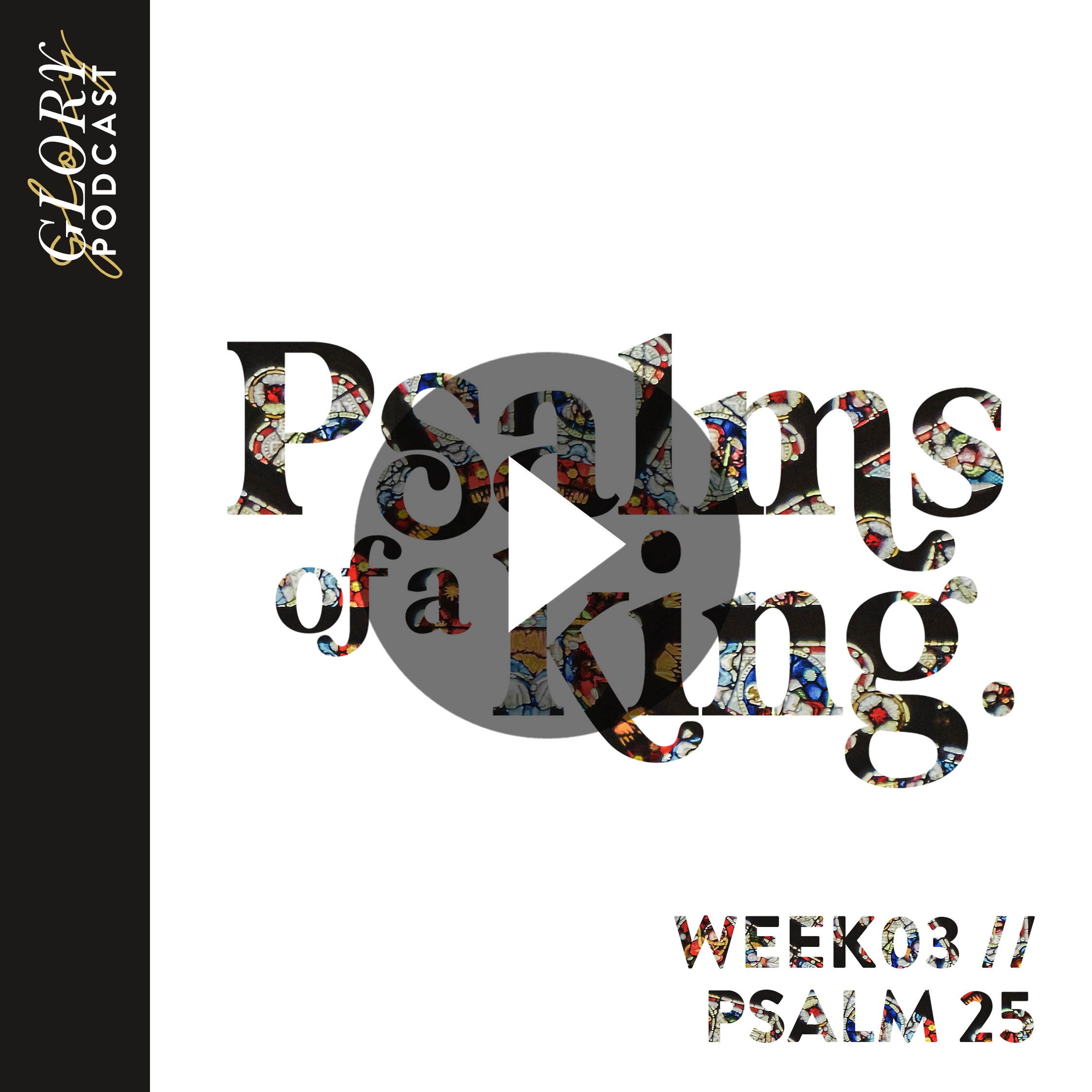 Psalms of a King // Psalm 25