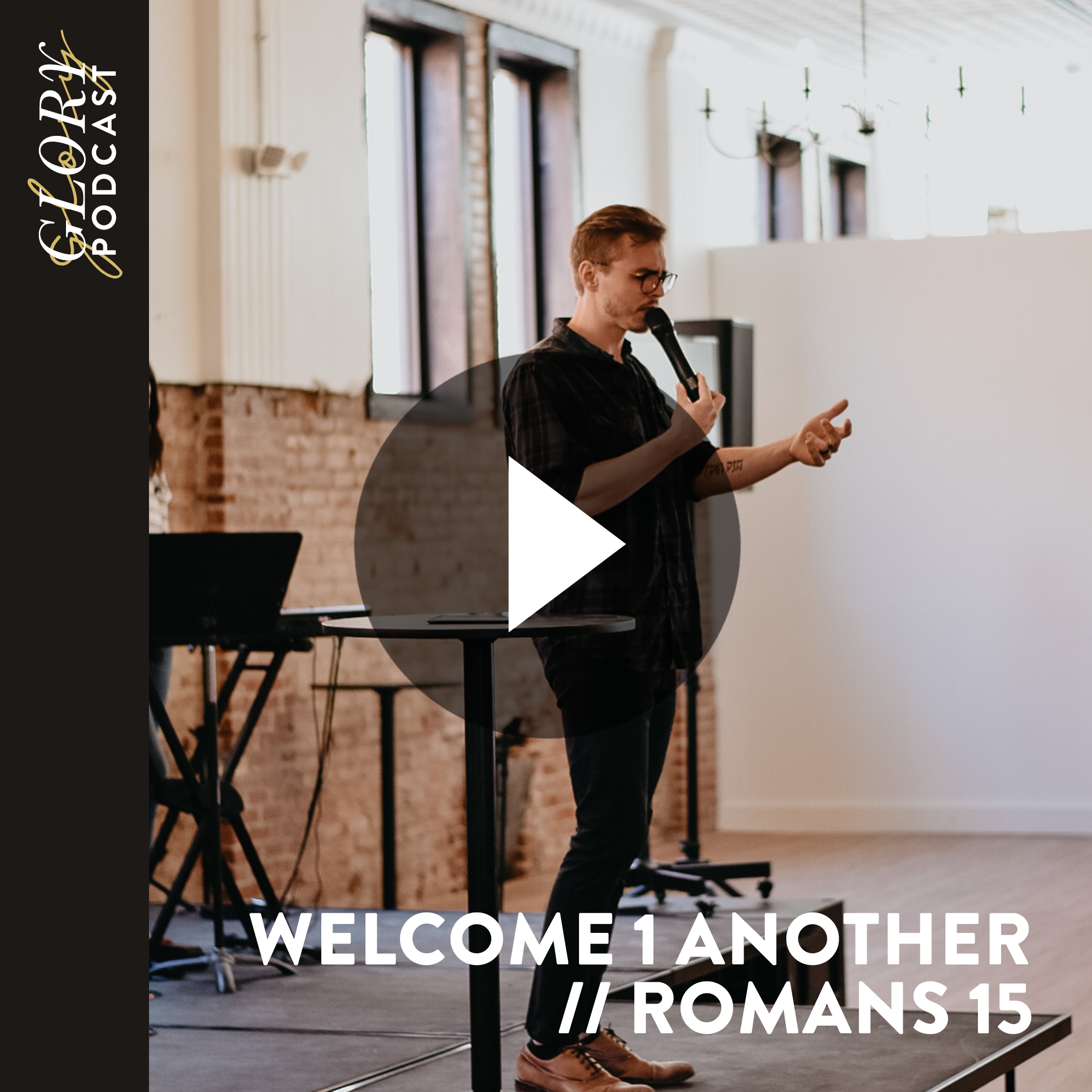 Welcome 1 Another // Romans 15