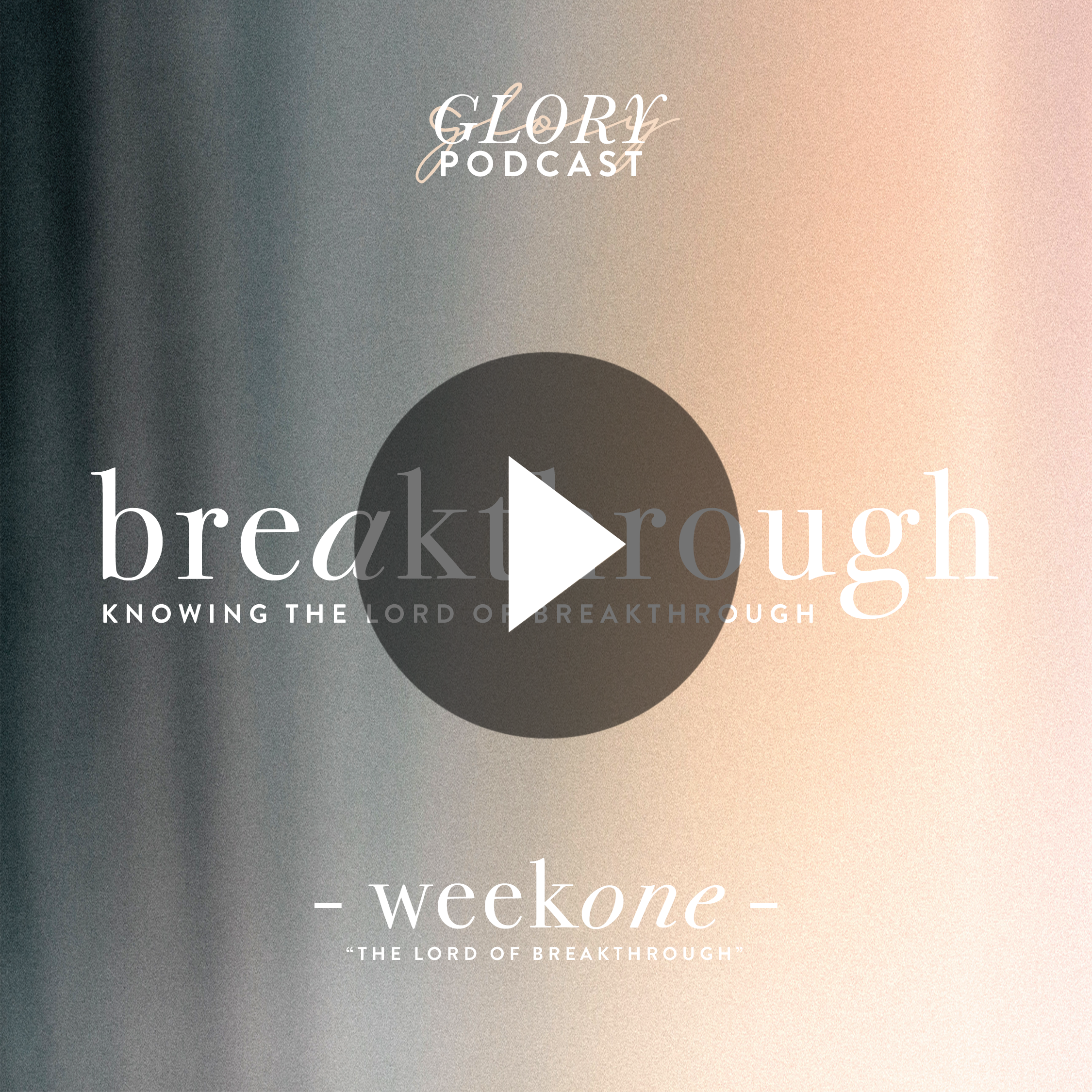 BREAKTHROUGH // Week 1
