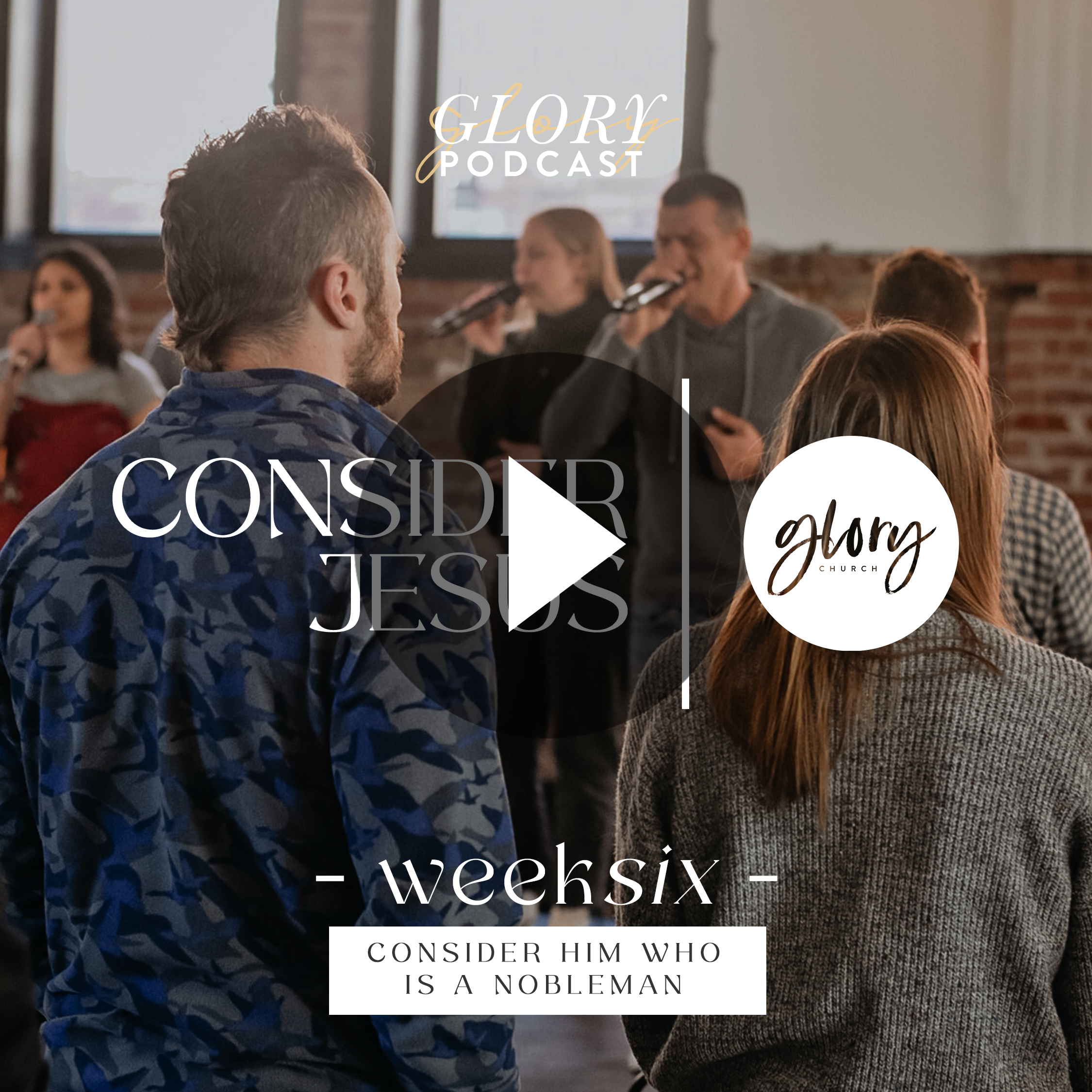 Consider Him // Week 6