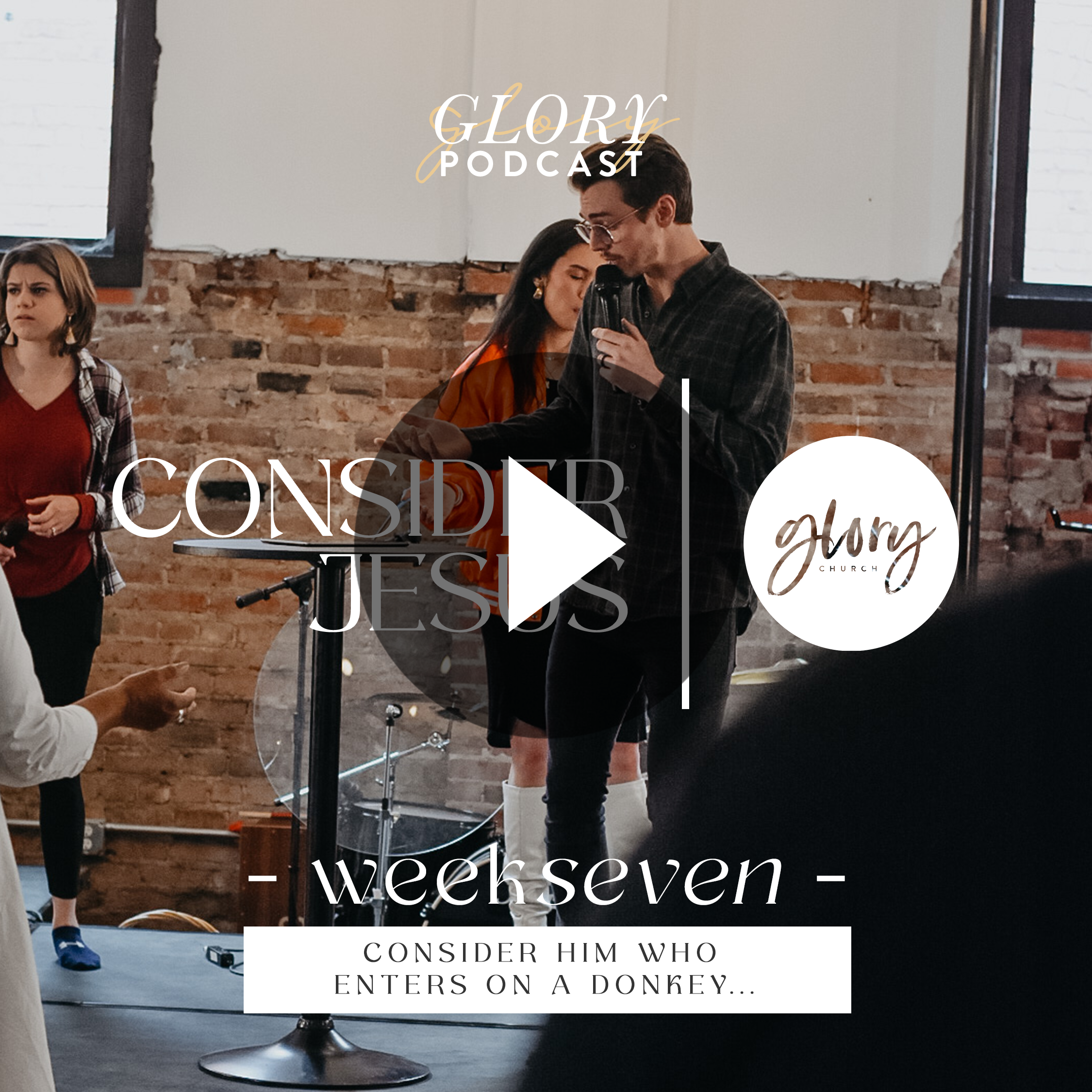 Consider Him // Week 7