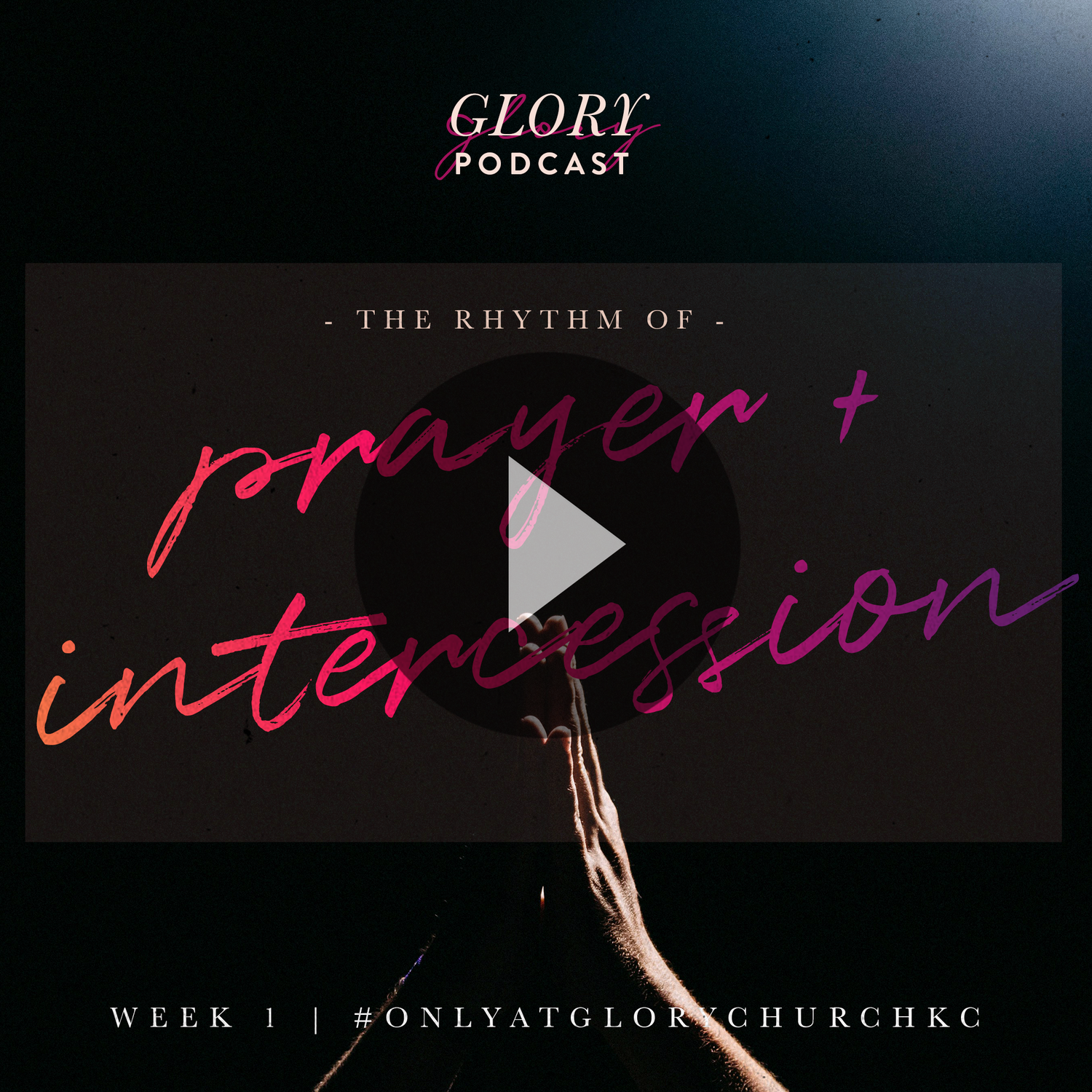 Prayer & Intercession: Week 1 episode artwork