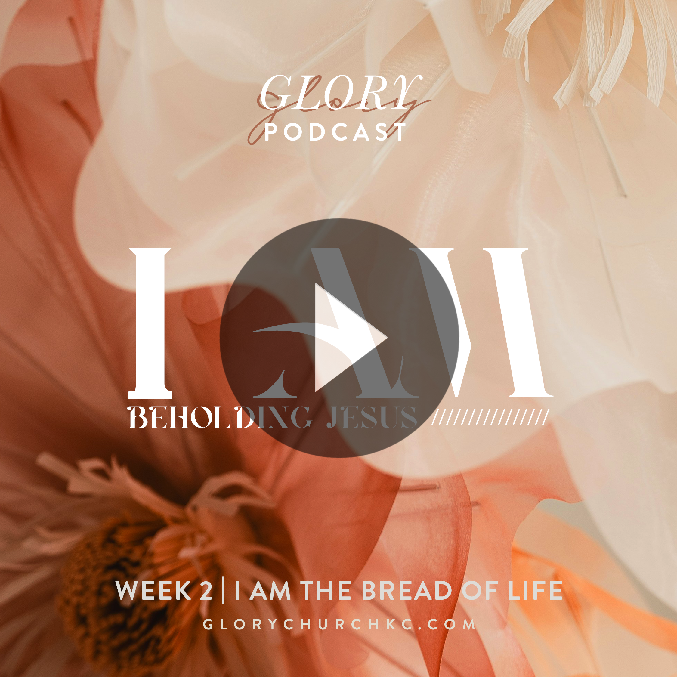 I AM: The Bread of Life (Week 2)