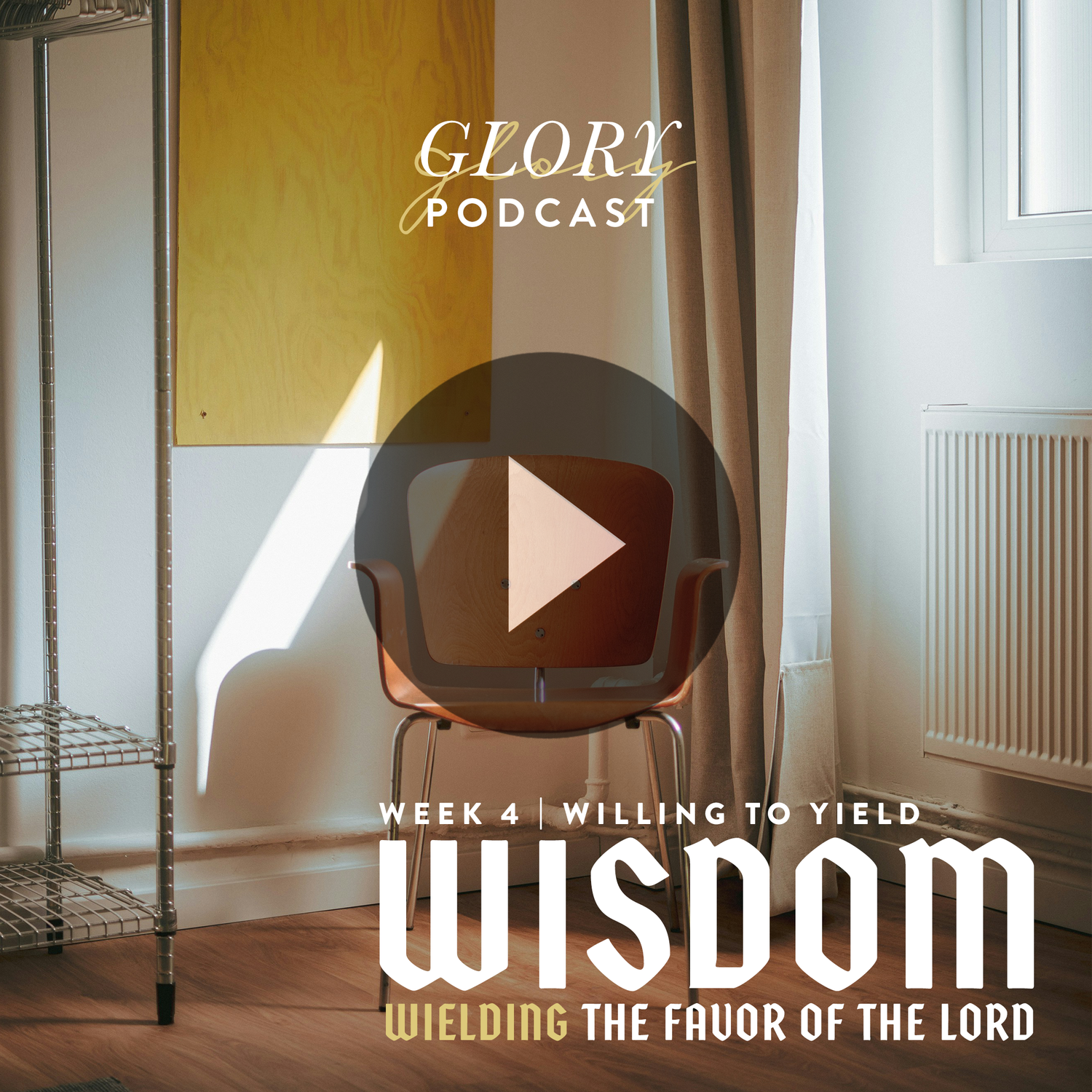 WISDOM: WEEK 4, Willing to Yield episode artwork