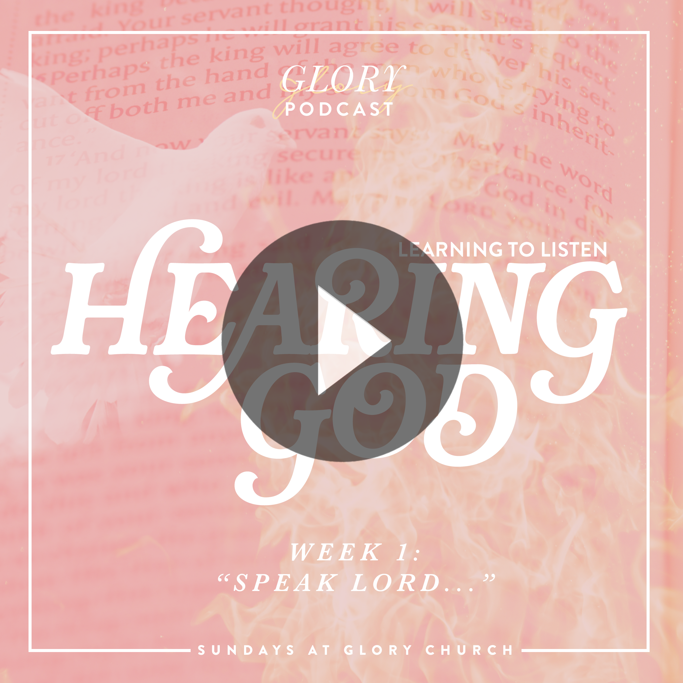HEARING GOD: "Speak Lord," (week 1)