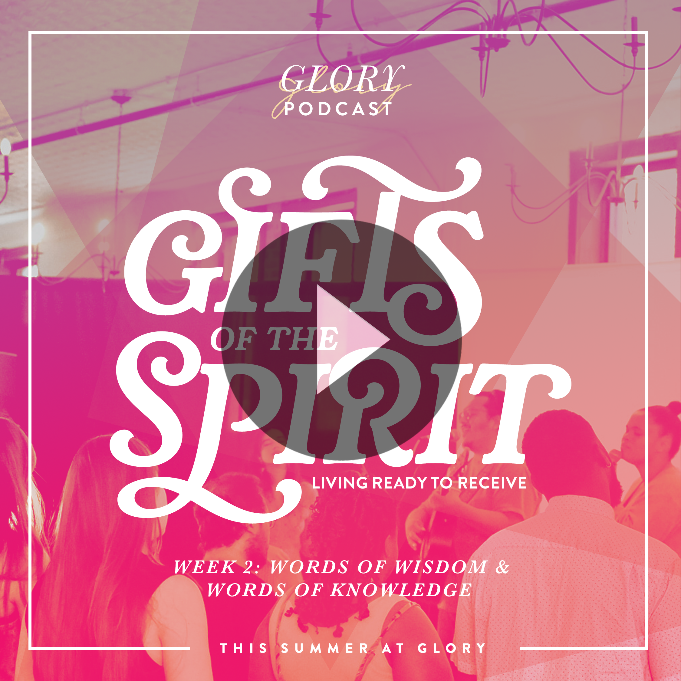 Gifts of the Spirit: Words of Wisdom &amp; Knowledge