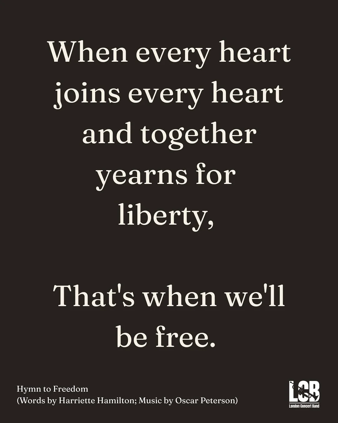 &ldquo;The Hymn To Freedom was written during the upheaval years of the sixties when it seemed like there was going to be a huge and very awful confrontation in America. I wrote it with hope. The lyrics [written by Harriette Hamilton] personify exact