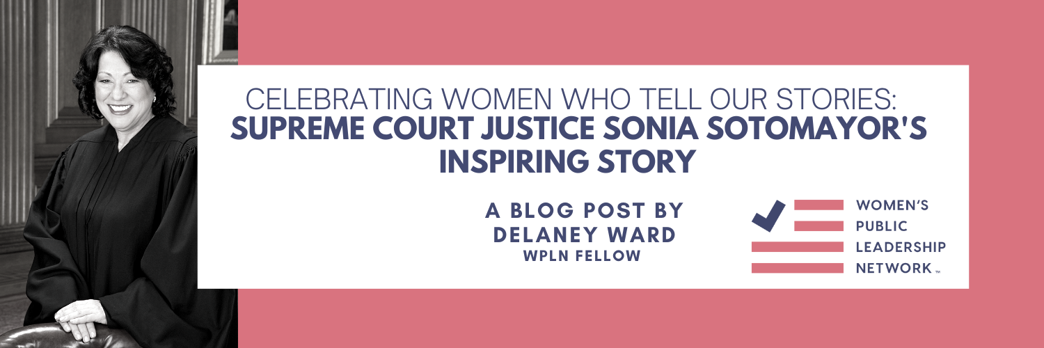 Celebrating Women Who Tell Our Stories Supreme Court Justice Sonia Celebrating Women Who Tell Our Stories Supreme Court Justice Sonia