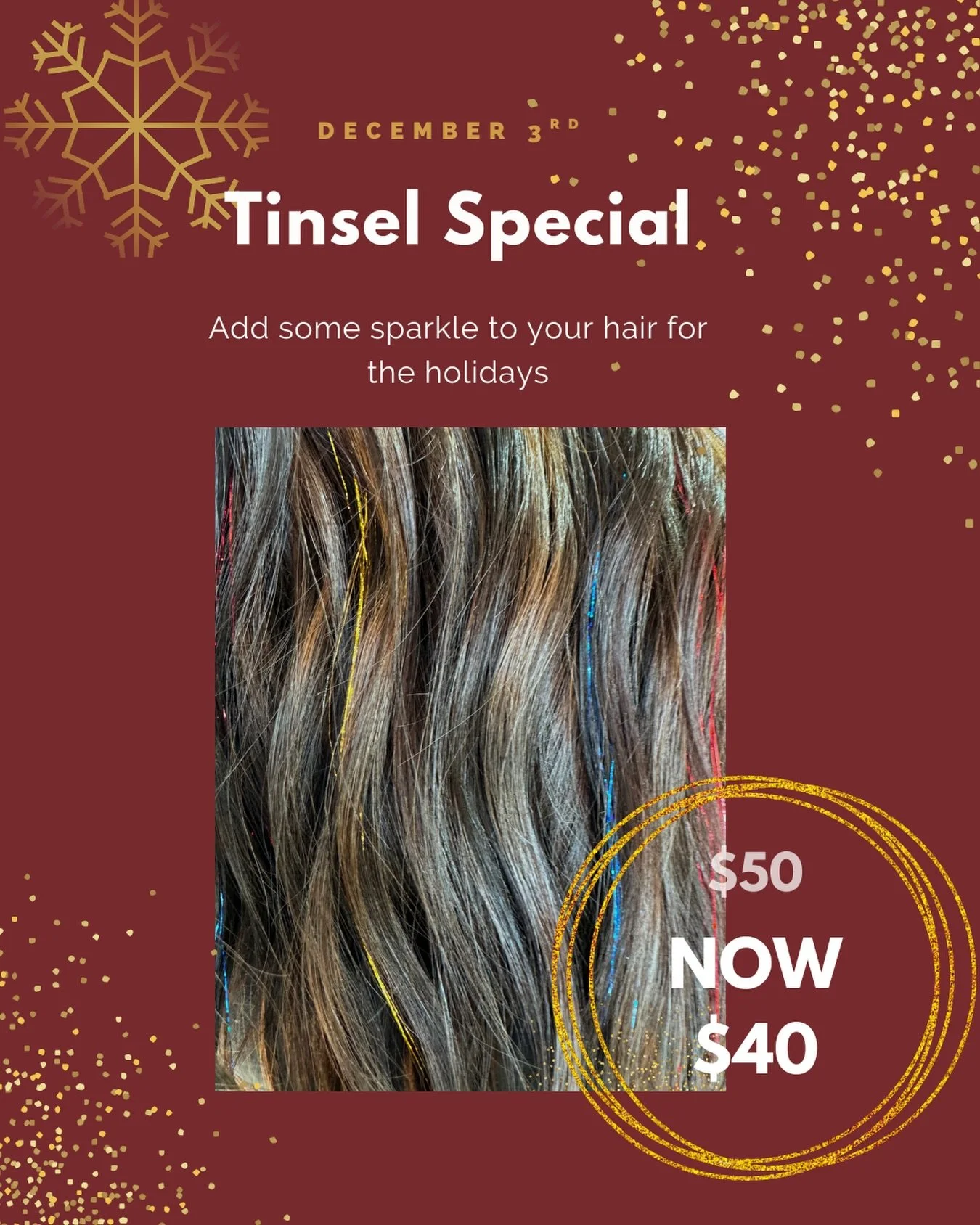 We&rsquo;re starting off the 12 Days of Christmas with a little sparkle &mdash; $10 off any tinsel service when you book today. ✨

You can schedule the appointment for any day in December, but the discount is only available to those who reserve their