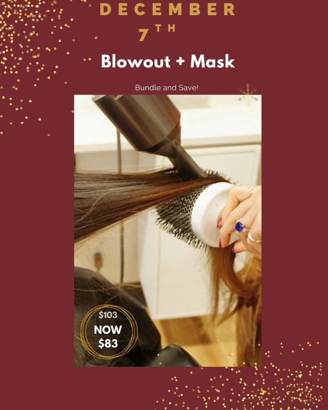 Give your hair the holiday treatment it deserves. Our Blowout + Deep Conditioning Mask combo is the perfect way to step into December with shine, softness, and a little extra confidence. 🎄💁🏻&zwj;♀️

Originally $103, book today and enjoy it for $83
