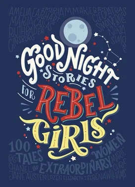 GOODNIGHT STORIES REBEL GIRLS.jpg