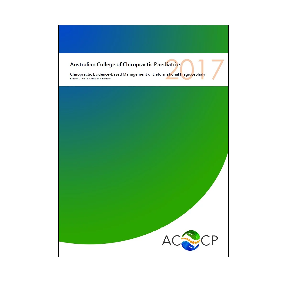 Chiropractic Evidence-Based Management of Deformational Plagiocephaly