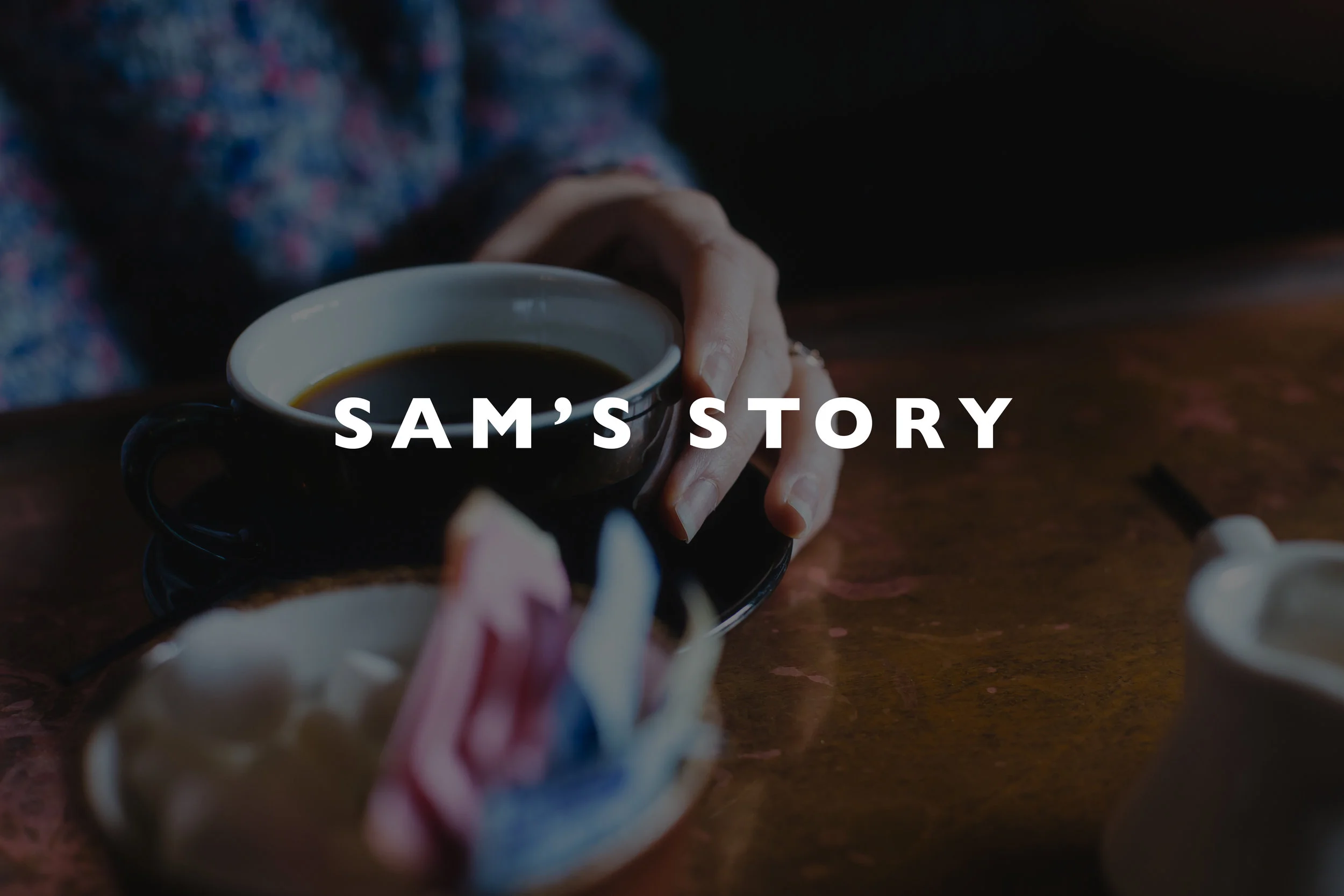Sam's Story