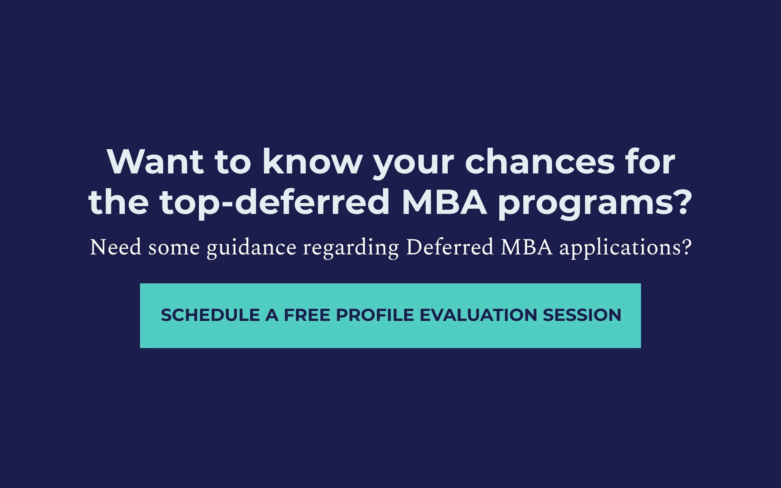 What Business Schools look in the Candidate for the Deferred MBA