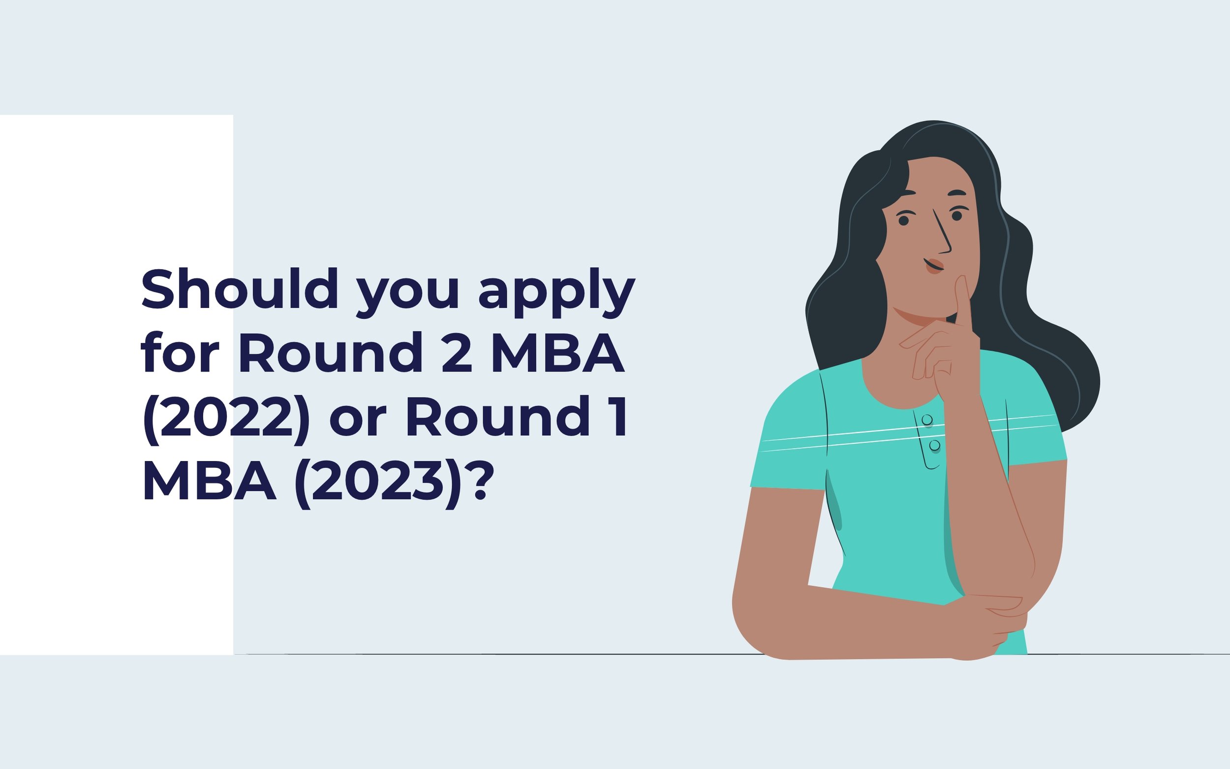 Round 1 vs. Round 2 vs. Round 3 MBA Applications