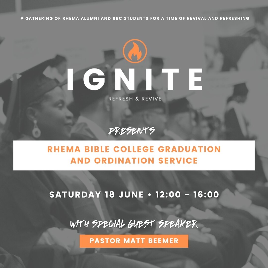 We invite you to join us for our next Ignite event - the RHEMA Bible College graduation and Ordination service! 

Saturday 18 June &bull; 12:00-16:00
With guest speaker Matt Beemer!

This event is open to all! 
Click on the link in our bio for more i